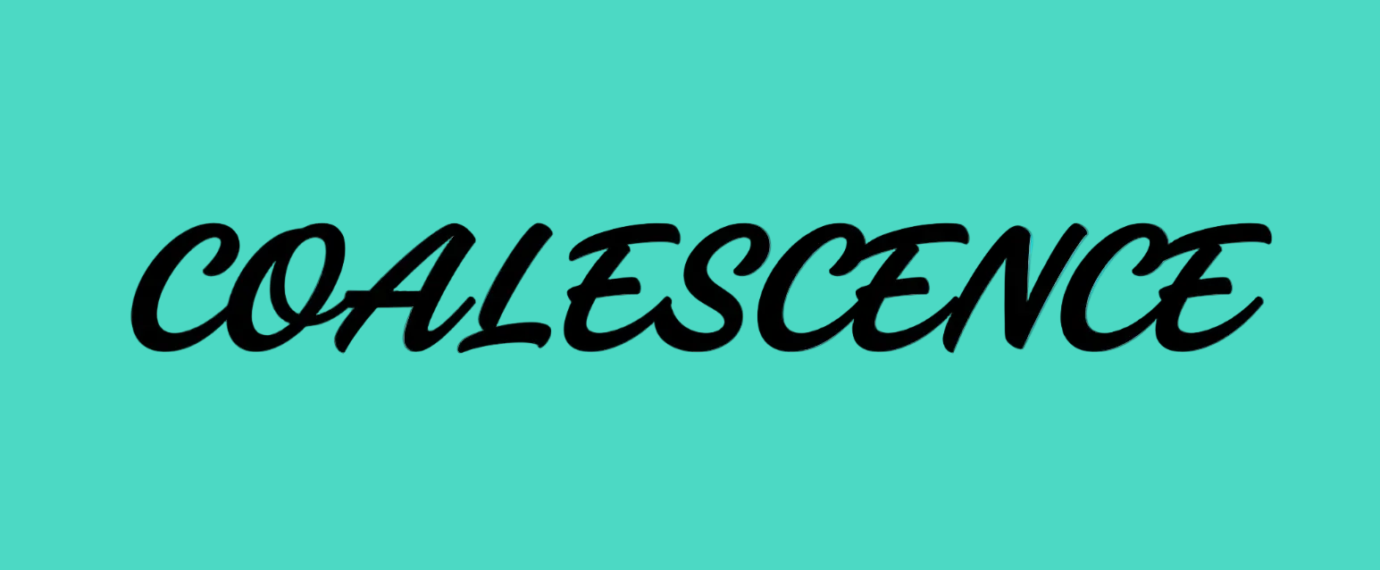 Coalescence 